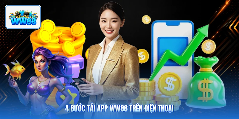 4 Bước Tải App ww88 Trên Điện Thoại