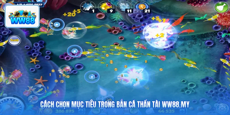 Cách Chọn Mục Tiêu Trong Bắn Cá Thần Tài ww88.my