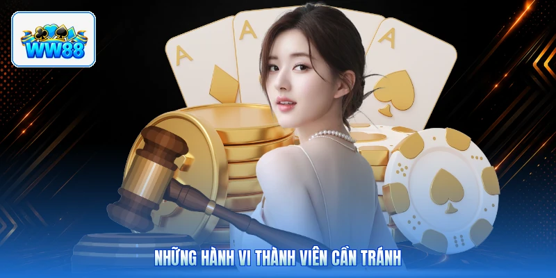 Những Hành Vi Thành Viên Cần Tránh