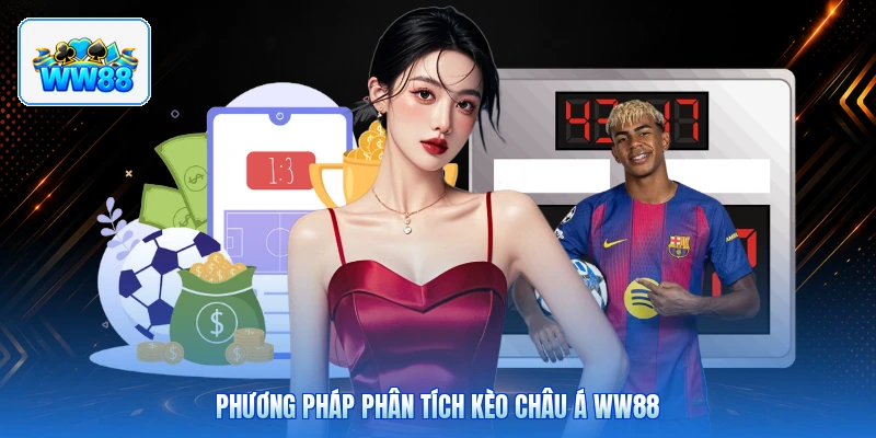 Phương Pháp Phân Tích Kèo Châu Á ww88