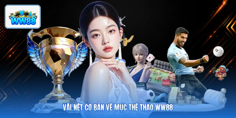 Vài Nét Cơ Bản Về Mục Thể Thao ww88